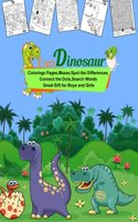 Fun Dinosaur Coloring Pages, mazes, spot the differences, connect the dots, search words - Great Gift for Boys and Girls