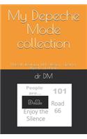 My Depeche Mode collection: Note all about your DM collection: great for depeche mode fans