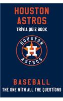 Houston Astros Trivia Quiz Book - Baseball - The One With All The Questions
