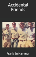 Accidental Friends