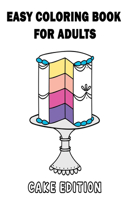 Easy Coloring Book for Adults - Cake Edition
