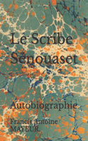 Scribe Sénouaset: Autobiographie