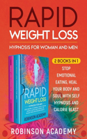 Rapid Weight Loss Hypnosis for Woman and Men (2 Books in 1)