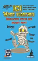 Halloween Word Search Book for Kids Ages 4-8: 101 Puzzle Pages. Custom Art Interior. Cute fun gift! Mummy Walk. SUPER KIDZ