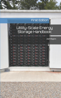 Utility-Scale Energy Storage Handbook: First Edition
