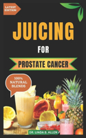 Juicing for Prostate Cancer