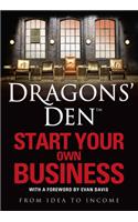 Dragons' Den: Start Your Own Business