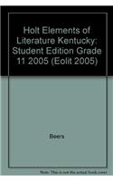 Holt Elements of Literature Kentucky: Student Edition Grade 11 2005