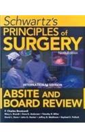 Schwartzs Principles of Surgery : Absite Board Review