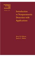 Introduction to Nonparametric Detection with Applications: (119 Mathematics in Science and Engineering)