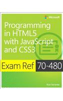 Exam Ref 70-480 Programming in HTML5 with JavaScript and CSS3 (MCSD): (Exam Ref)