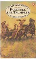 Farewell The Trumpets (Pax Britannica trilogy)