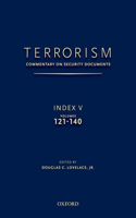 TERRORISM: COMMENTARY ON SECURITY DOCUMENTS INDEX V
