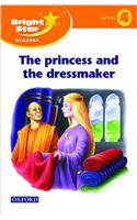 Bright Star Reader 4: the Princess & the Dressmaker