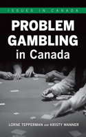 Problem Gambling in Canada