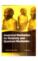 Analytical Mechanics For Relativity And Quantum Mechanics