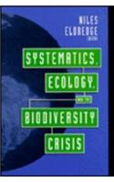 Systematics, Ecology, and the Biodiversity Crisis