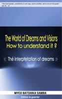 World Of Dreams &Visions, How to Understand It ?