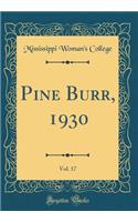 Pine Burr, 1930, Vol. 17 (Classic Reprint)