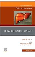 Hepatitis B Virus, An Issue of Clinics in Liver Disease