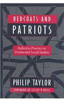 Redcoats and Patriots: Reflective Practice in Drama and Social Studies