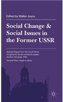 Social Change and Social Issues in the Former USSR