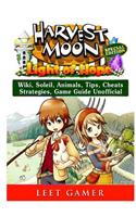 Harvest Moon Light of Hope, Special Edition, Wiki, Soleil, Animals, Tips, Cheats, Strategies, Game Guide Unofficial