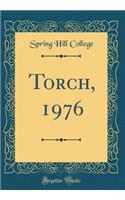 Torch, 1976 (Classic Reprint)