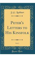 Peter's Letters to His Kinsfolk, Vol. 2 (Classic Reprint)