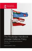The Routledge Handbook of Indian Defence Policy