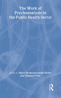 The Work of Psychoanalysts in the Public Health Sector