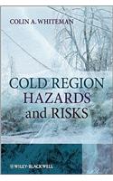Cold Region Hazards and Risks