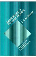 Applications of Process Algebra