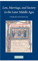 Law, Marriage, and Society in the Later Middle Ages