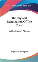 The Physical Examination Of The Chest