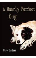 Nearly Perfect Dog: (English)