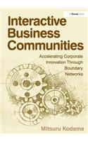 Interactive Business Communities: Accelerating Corporate Innovation Through Boundary Networks