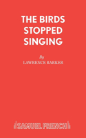 Birds Stopped Singing