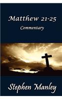 Matthew 21-25 Commentary