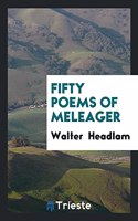 Fifty Poems of Meleager