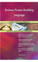 Business Process Modeling Language A Clear and Concise Reference