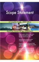 Scope Statement A Complete Guide - 2020 Edition