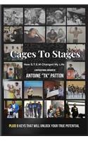 Cages To Stages
