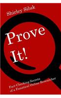 Prove It!