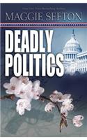 Deadly Politics