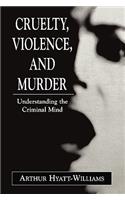 Cruelty, Violence, and Murder