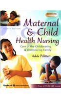 Maternal and Child Health Nursing: Care of the Childbearing and Childrearing Family
