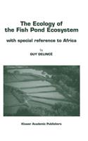 The Ecology of the Fish Pond Ecosystem