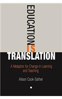 Education Is Translation