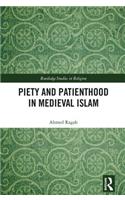 Piety and Patienthood in Medieval Islam